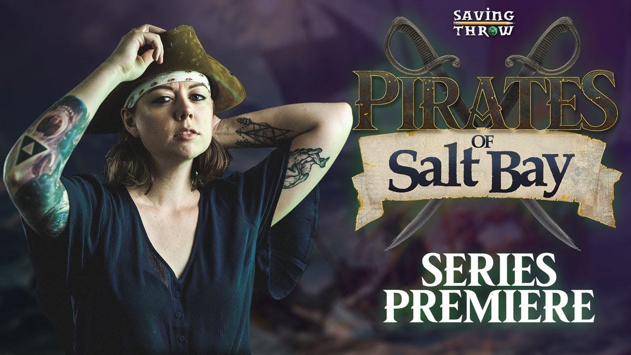 Pirates of Salt Bay - Series Premiere! - D&D Actual Play