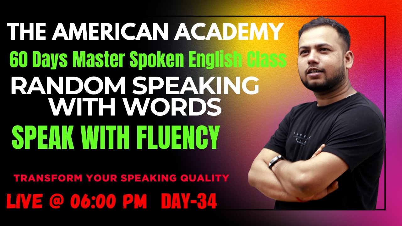 Spoken English Day - 34 | Random Speaking with words | Live by Raj Sir