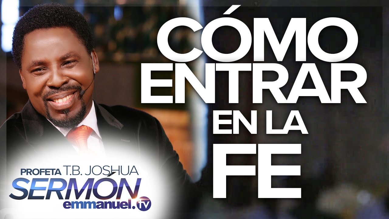 ¡CÓMO CAMINAR POR FE! – Sermón T.B. Joshua