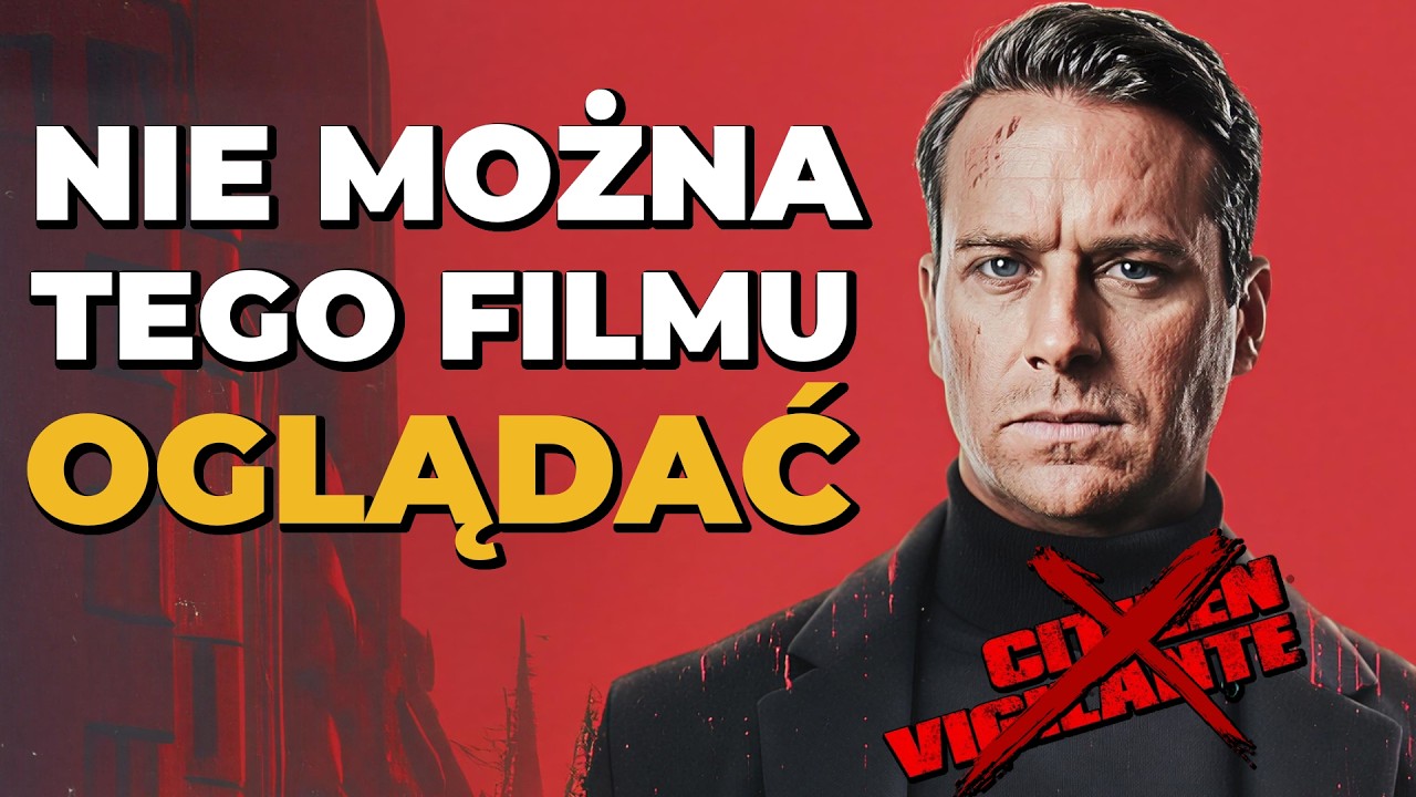 ZAKAZANY. Dlaczego ONI NIE CHCĄ żebyście obejrzeli Citizen Vigilante i co piecze lewak&oacute;w?