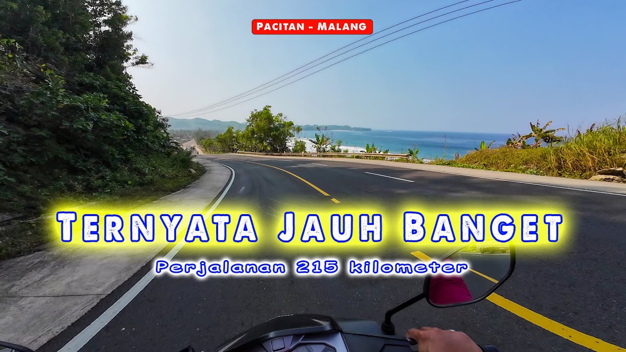 JAUH POLL MEMBELAH BUKIT..! Jalur PACITAN - TRENGGALEK 2024
