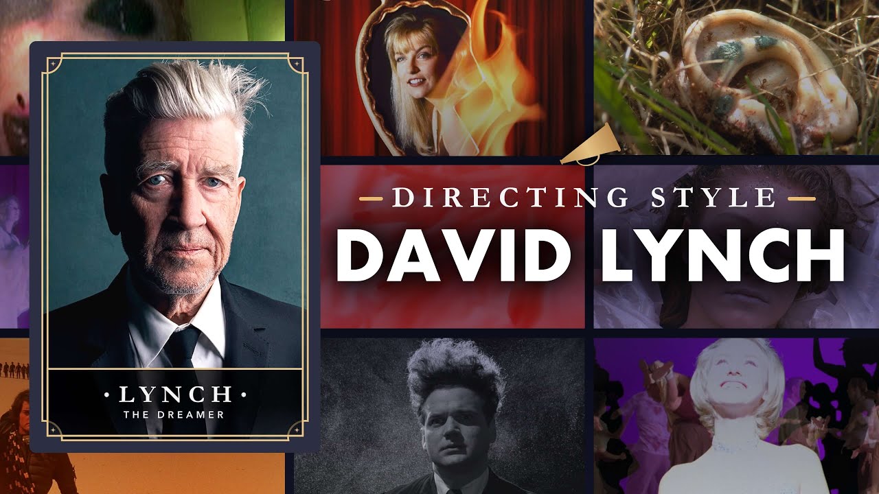 David Lynch Directing Style Explained — How Does Lynch Make Us Dream?