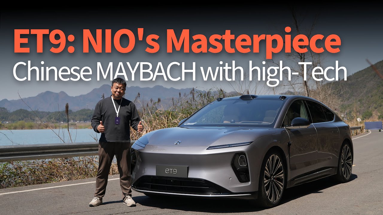 NIO ET9: NIO's Masterpiece, Chinese Maybach with high-Tech