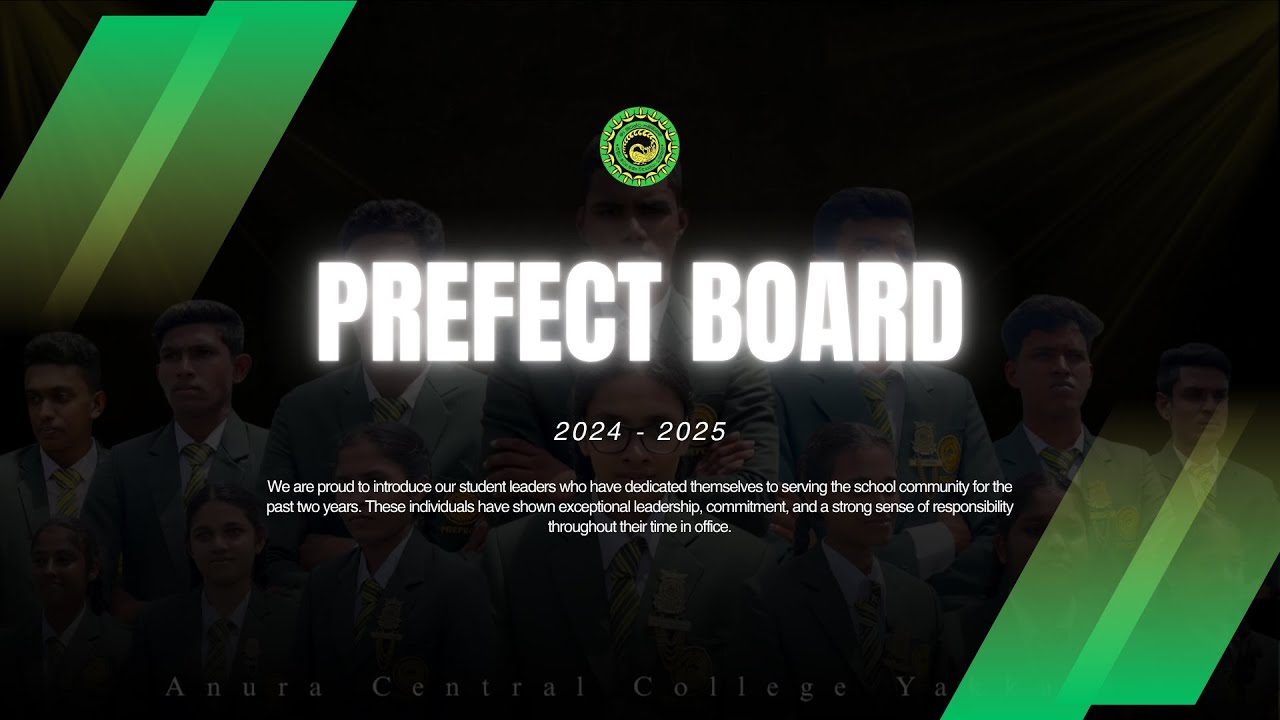 Prefect Board 2024 - 2025 , Anura Central College Yakkala