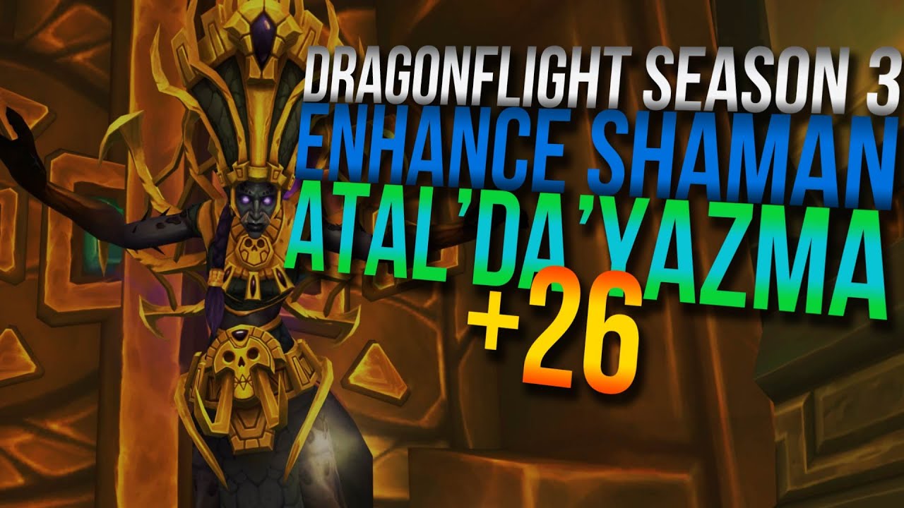 +26 Atal'Dazar Tyrannical Ruined by Yazma | Enhance Shaman PoV