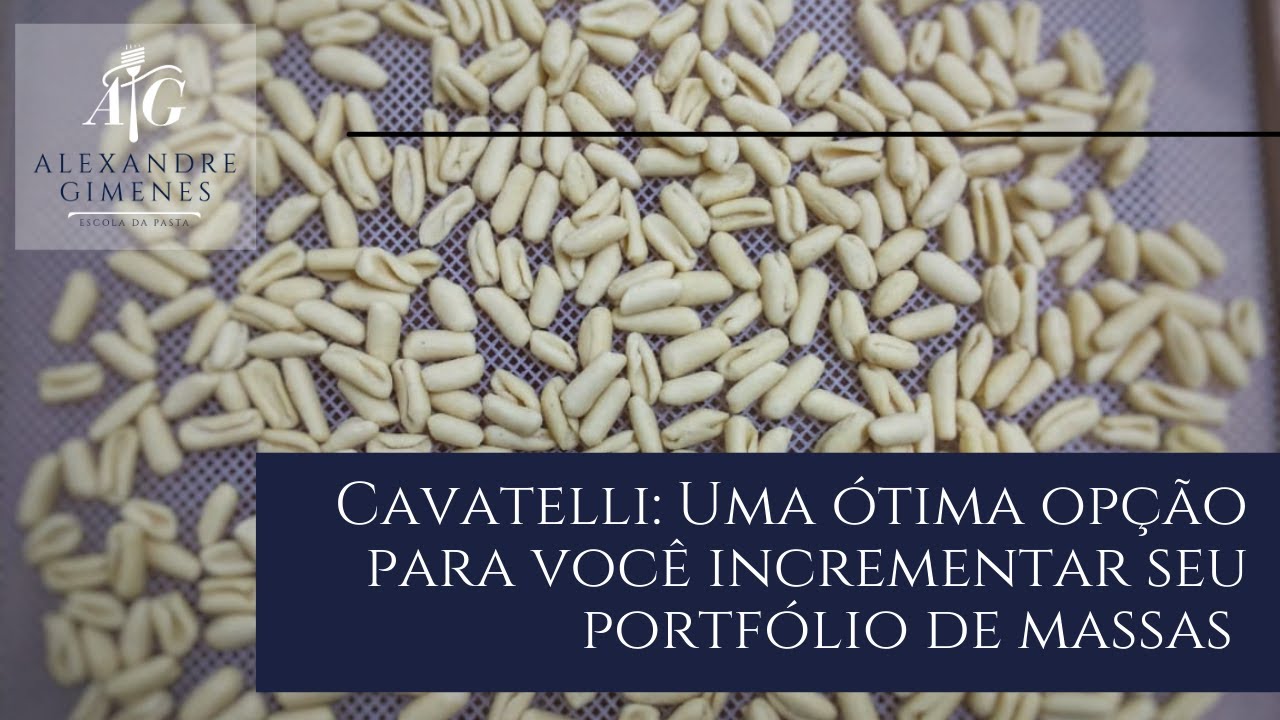 PASTA CLASS #9 - Cavatelli: Uma ótima opção para você incrementar seu portfólio de massas