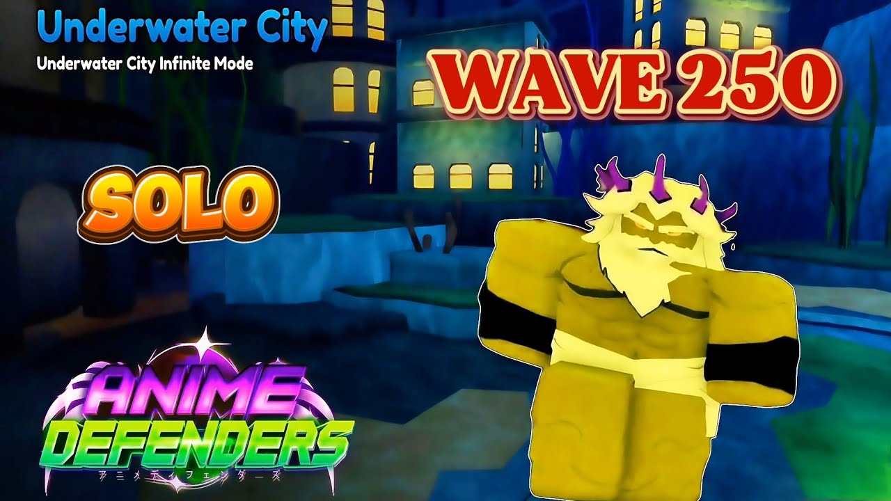 Anime Defenders Die? Hung Kuz Solo Infinite Wave 250