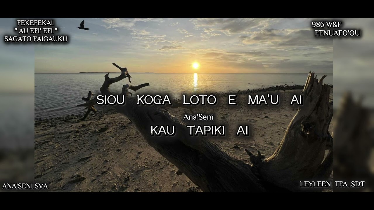 FEKEFEKAI- AU EFI'EFI / SAGATO FAIGAUKU(PAROLES)