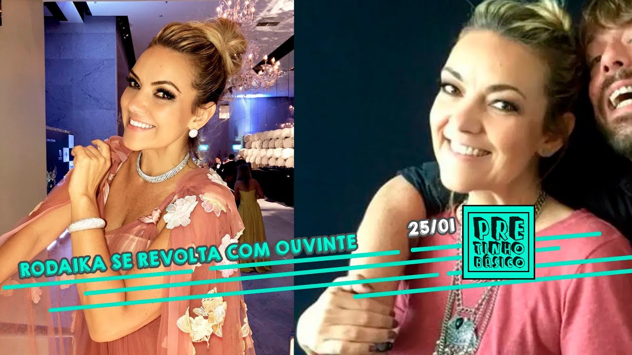 RODAIKA SE REVOLTA COM OUVINTE | Pretinho Básico