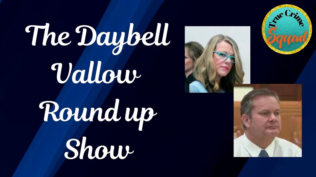 Daybell Case Update