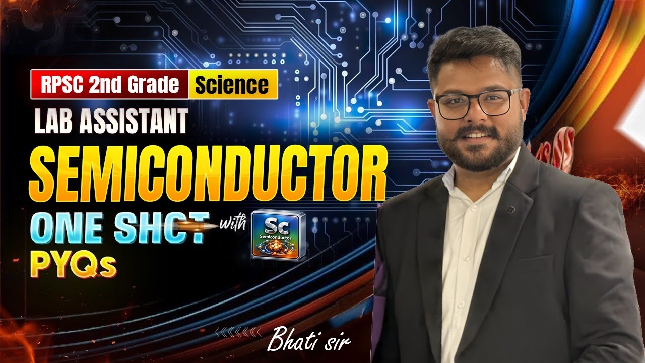 RPSC 2nd Grade Science | Semiconducator Gate One Shot | PYQs Explained | Bhati Sir