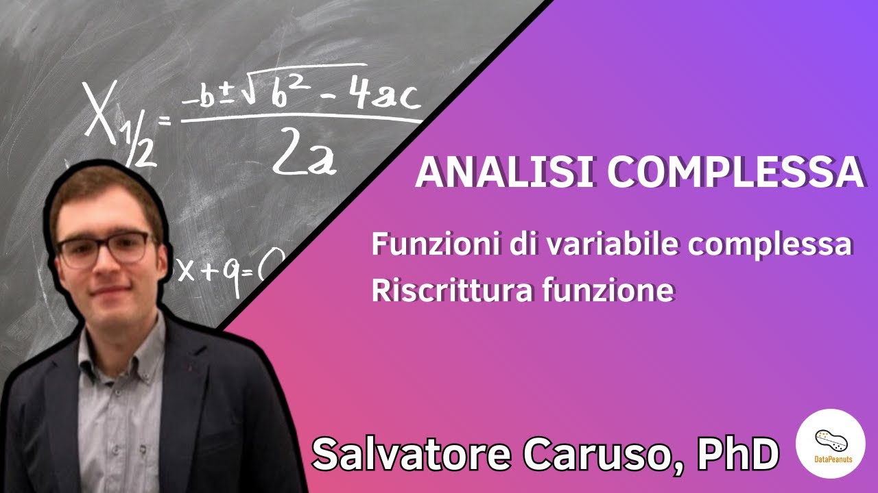 Metodi Matematici - Analisi Complessa - Funzioni complesse - Riscrittura e derivabilità