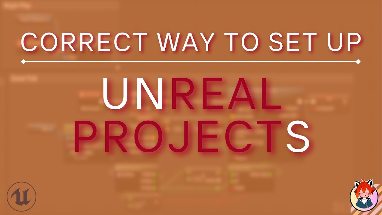 Правильный способ настройки проектов в Unreal Engine