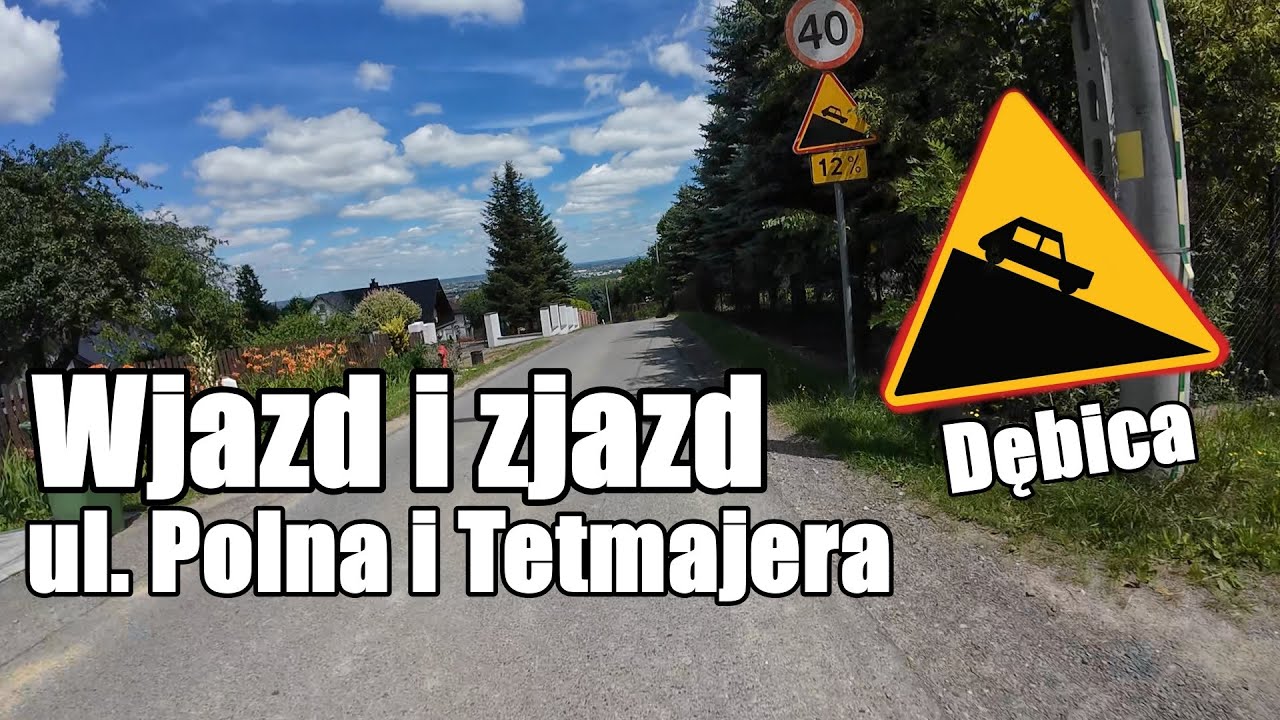 Dębica wjazd na g&oacute;rę ul. Polna i Tetmajera