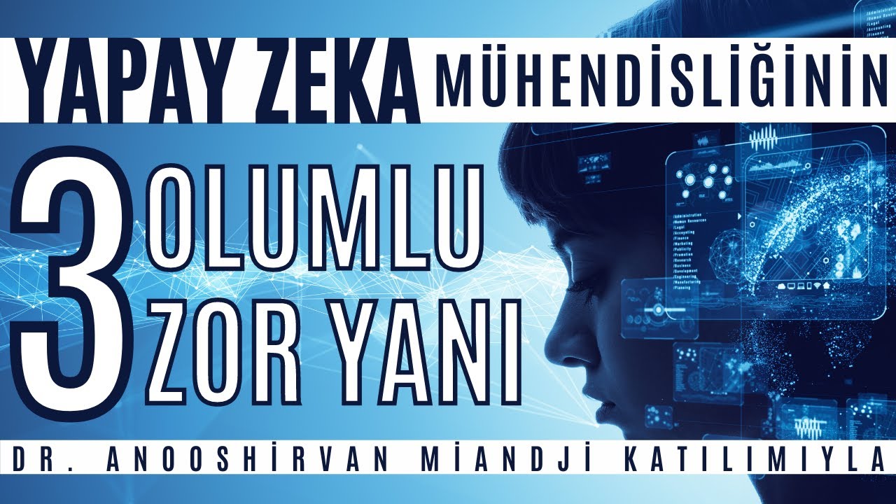 Yapay Zeka Mühendisliğinin 3 Olumlu ve 3 Zor Yanı | Dr. Anooshirvan Miandji #2022yks #2022tercih