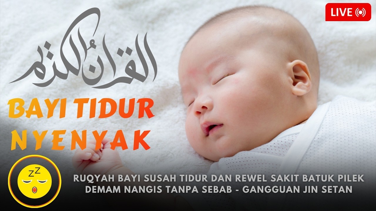 Ruqyah Bayi Susah Tidur Dan Rewel Sakit Batuk Pilek Demam Nangis Tanpa Sebab - Gangguan Jin Setan
