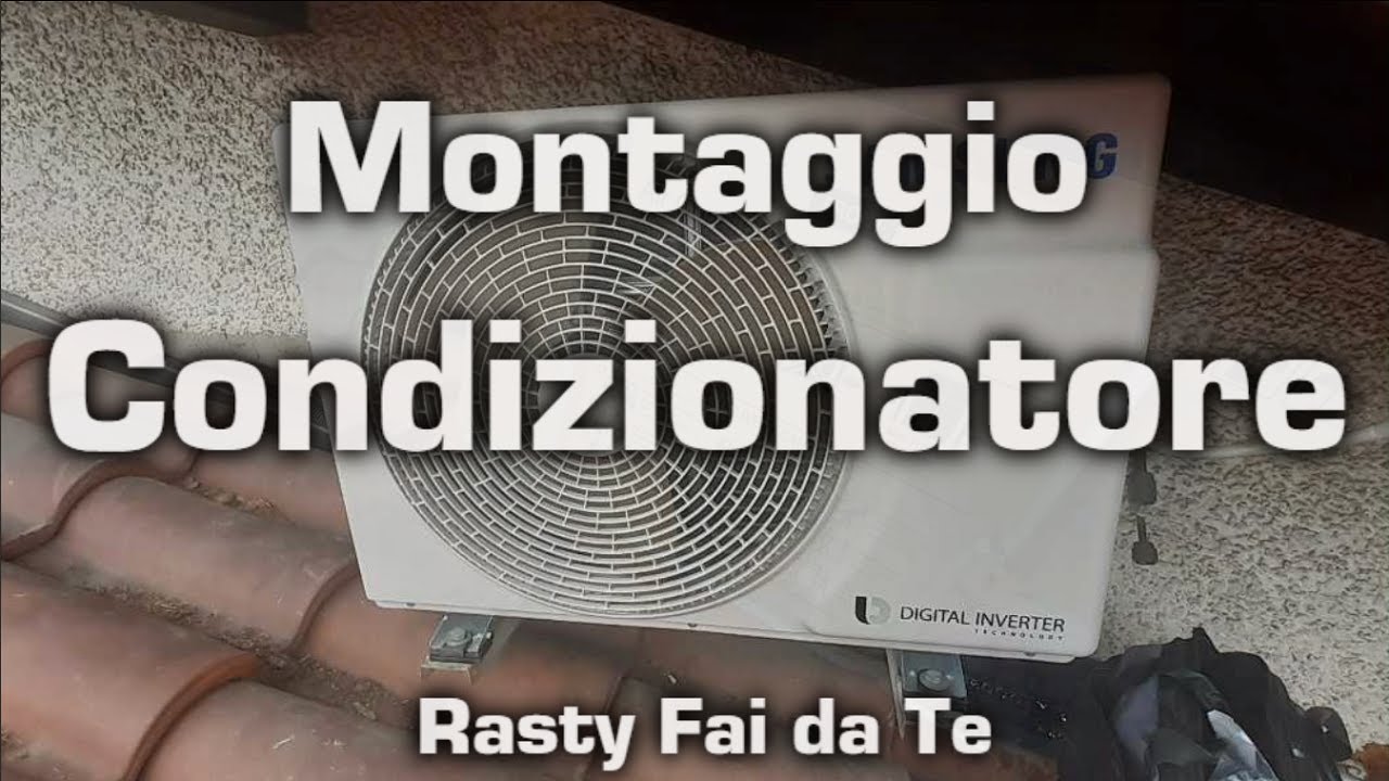 Come si montavano i condizionatori