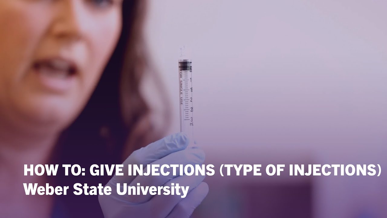 How To Give Injections: Types of Needles & Syringes - Weber State University