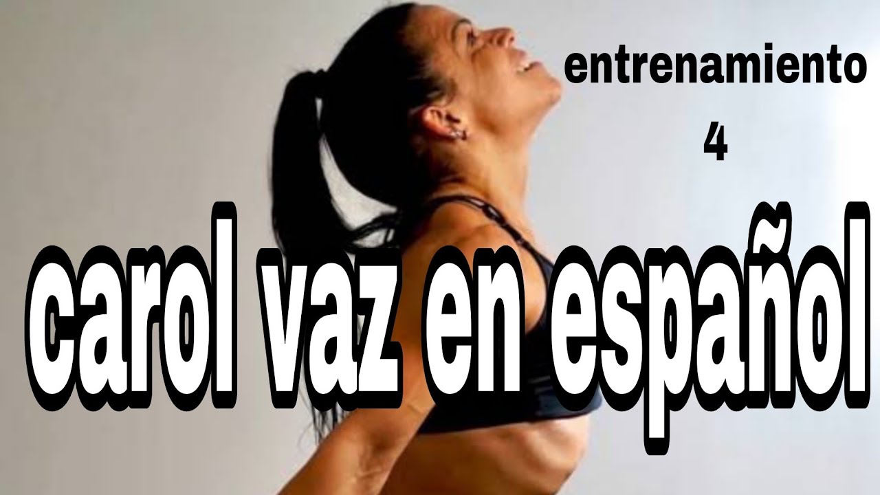 CAROL VAZ EN ESPAÑOL todas las variantes para glúteos grandes  2024