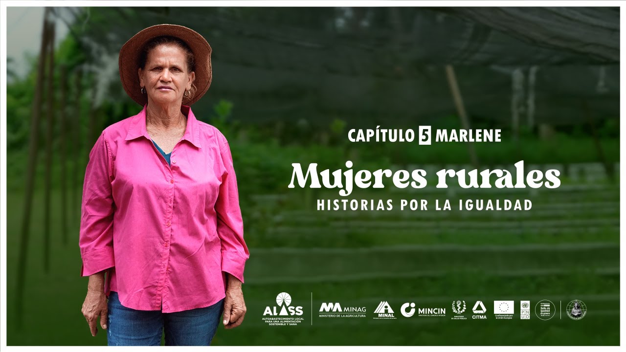 Mujeres rurales. Historias por la igualdad: Marlene