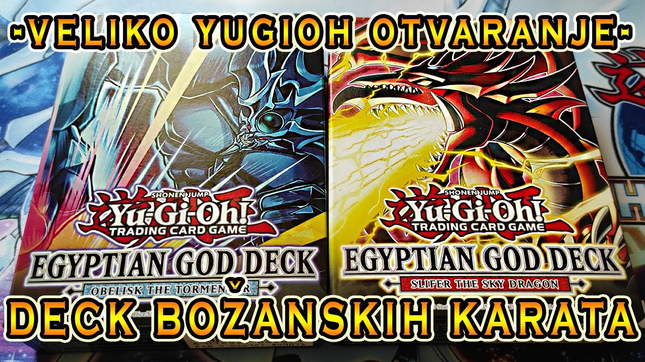 Yu-Gi-Oh! Otvaranje: Deck Bozanskih karata : Obelisk i Slifer - Yu-Gi-Oh! Srbija