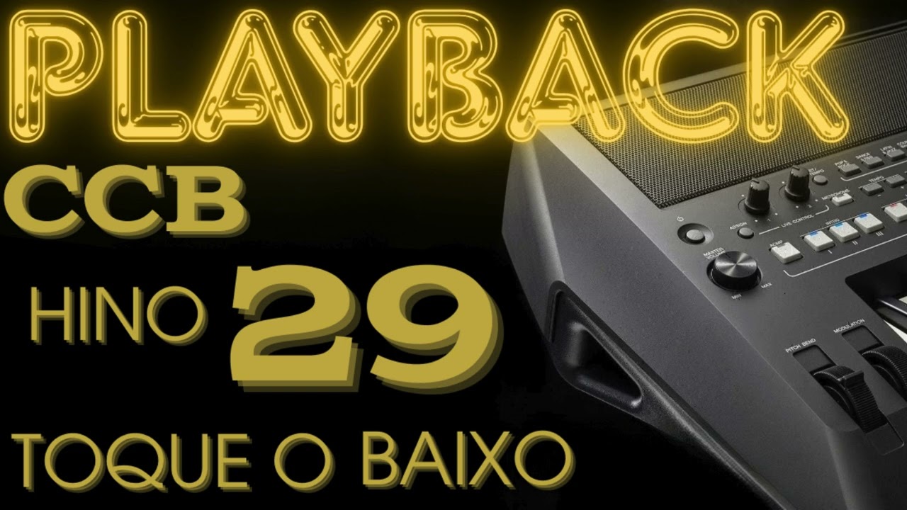 Playback CCB Hino 29 - Toque o Baixo