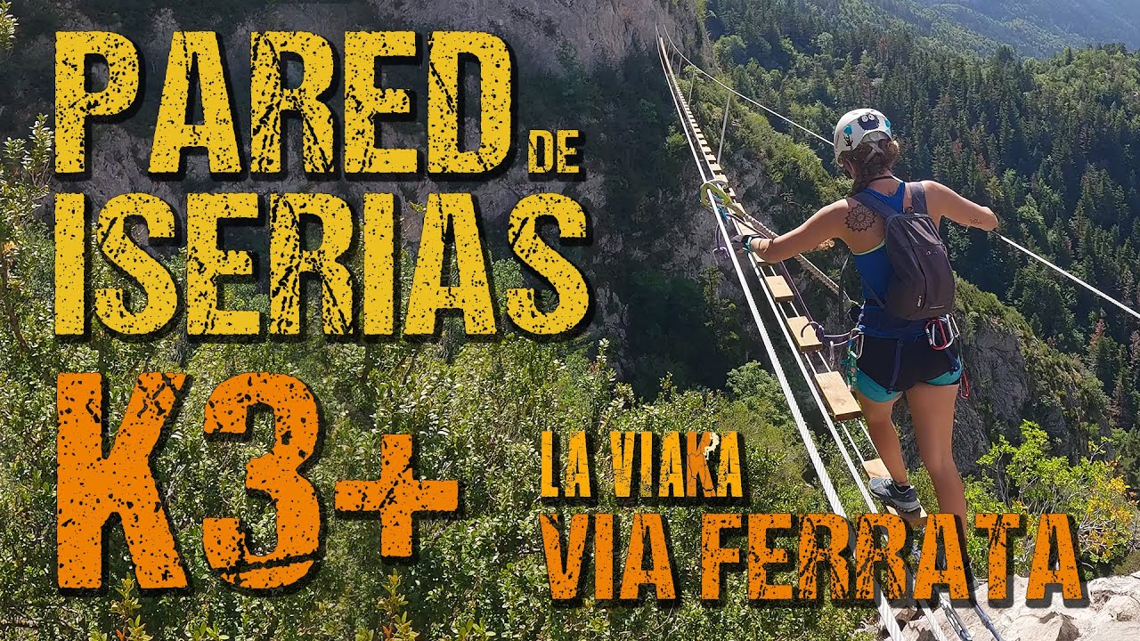 PARED DE ISERIAS K3+ | CANFRANC | La Viaka | 🪜#viaferrata #ferrata