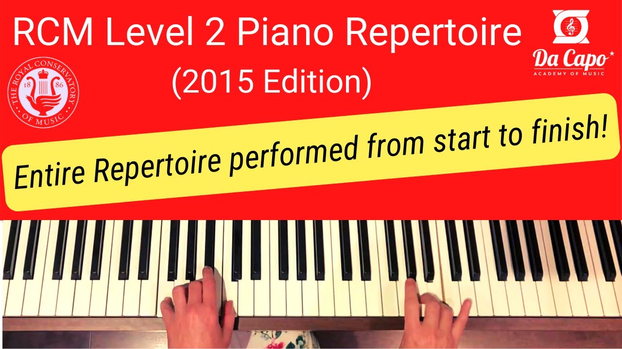 RCM Level 2 Piano Repertoire (2015 ed.) - all pieces performed in full!