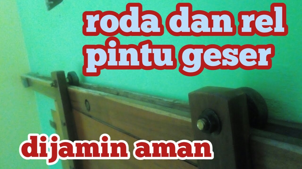 RODA DAN REL PINTU GESER BUATAN SENDIRI, DIJAMIN AMAN DAN TIDAK JATUH