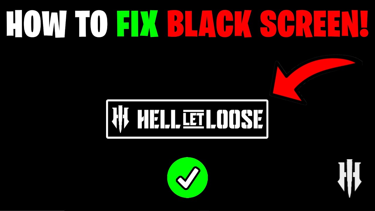 How To Fix Hell Let Loose Stuck At Black Screen On Launch (2025)