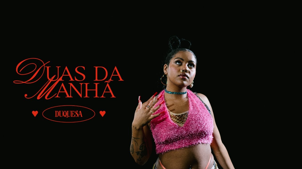 Duquesa - Duas da manhã (Clipe oficial)
