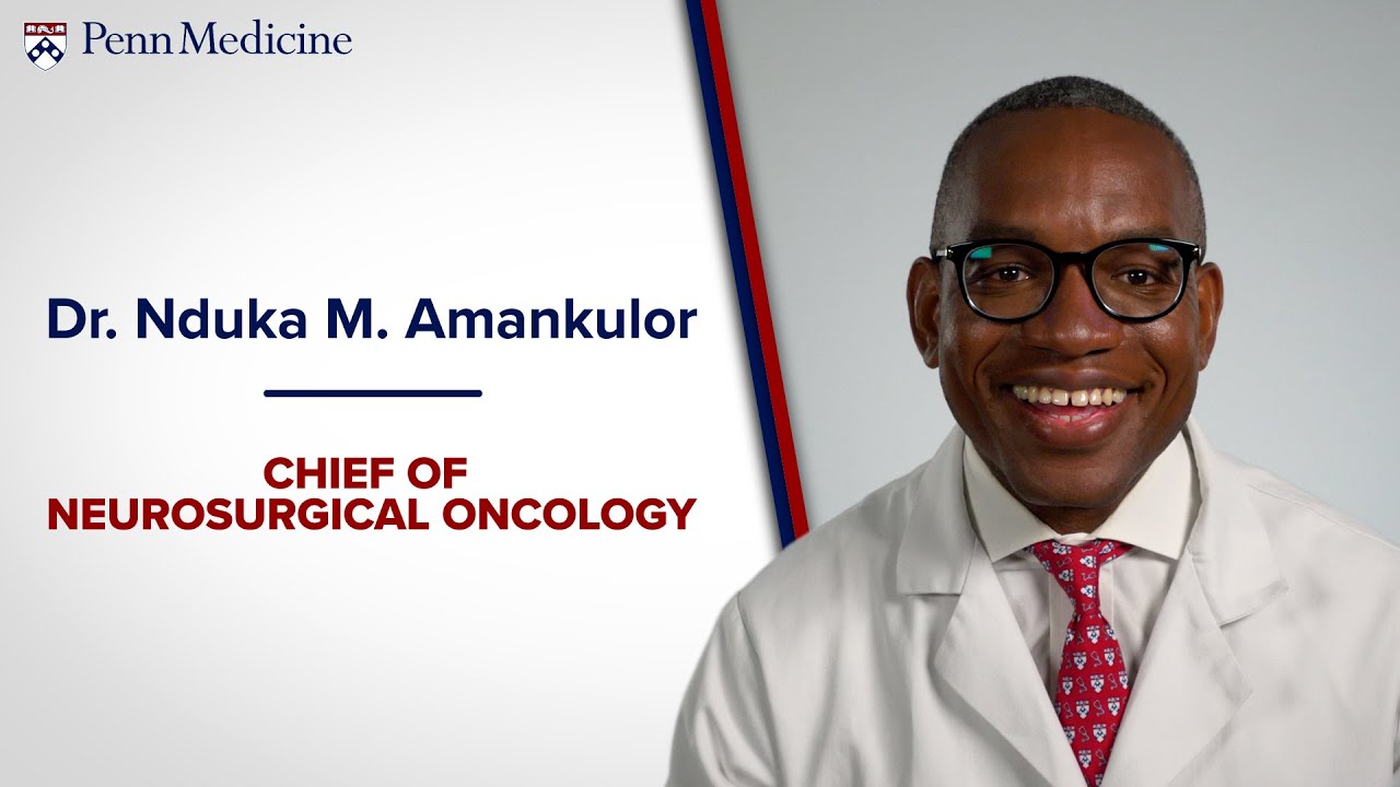 Nduka Amankulor, MD - Neurosurgeon, Penn Medicine