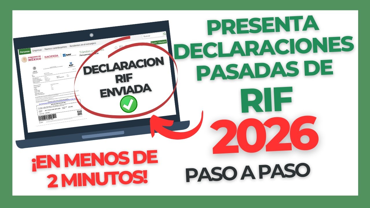 COMO enviar DECLARACIONES pasadas de RIF en el SAT | SOLUCI&Oacute;N