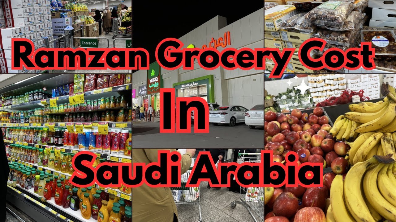 Ramzan  Grocery shopping 2026 in Saudi Arabia ?