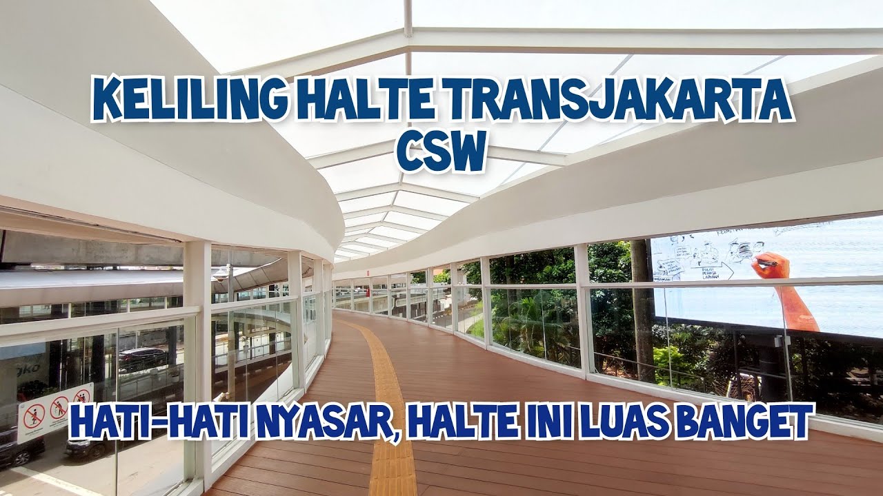 Keliling Halte CSW ASEAN - Integrasi 4 Halte Transjakarta dan 1 Stasiun MRT menggunakan Skybridge