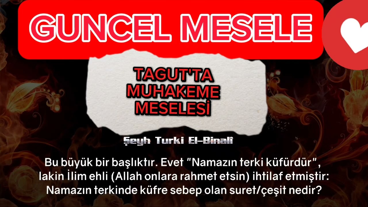 Şeyh Türki El-Binali Tağuta muhakeme meselesi