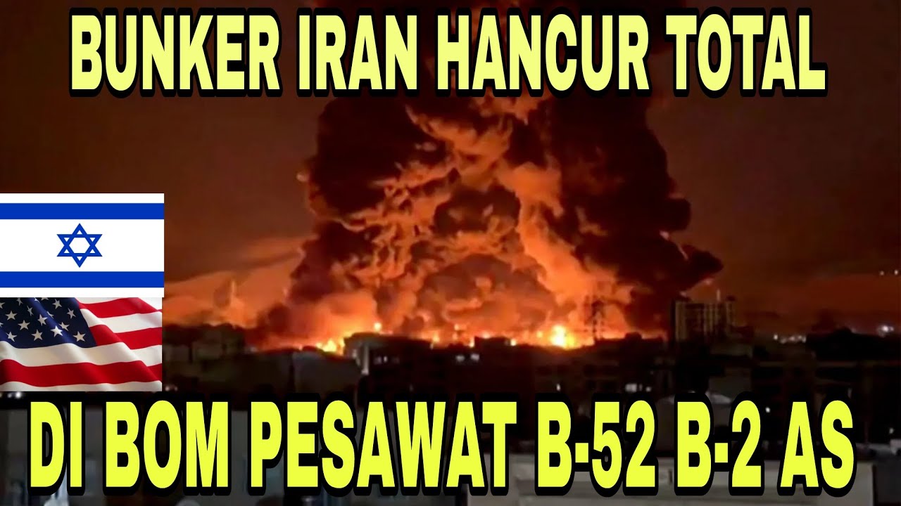 BUNKER IRAN HANCUR TOTAL DI BOM OLEH PESAWAT B-52 AS DALAM HITUNGAN DETIK 