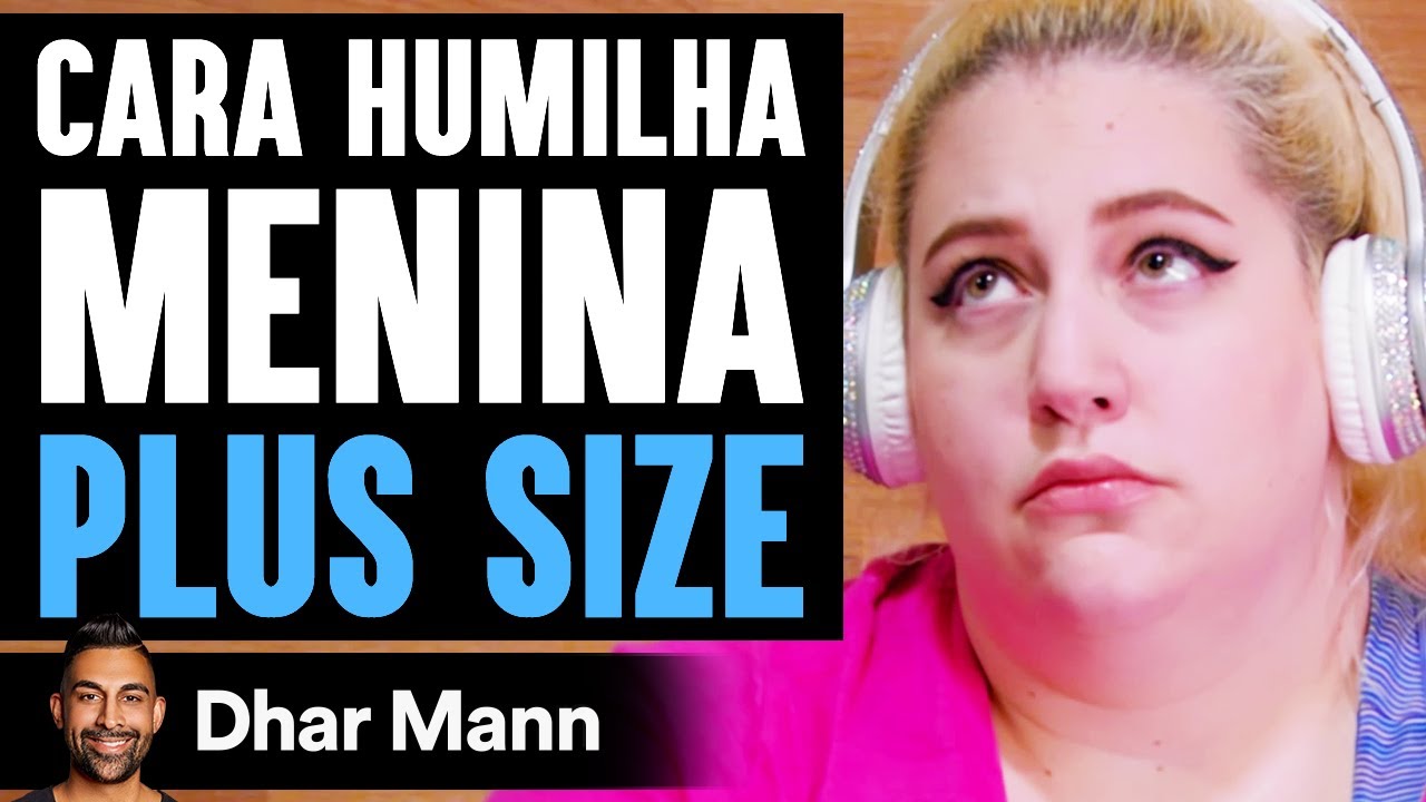 Cara Humilha MENINA PLUS SIZE Na Academia | Dhar Mann