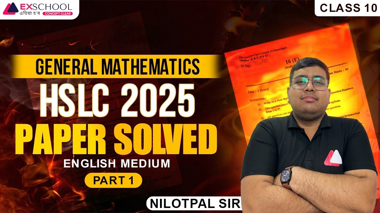 HSLC 2025 General Maths Full Paper Solution 🔥 Class 10 English Medium | Part 1| NILOTPAL SIR