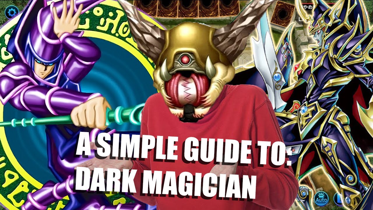 A Simple Guide To Dark Magician - Yu-Gi-Oh! Master Duel