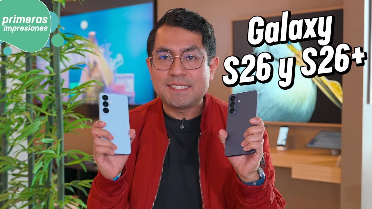 Samsung Galaxy S26 y Galaxy S26+ | Primeras impresiones
