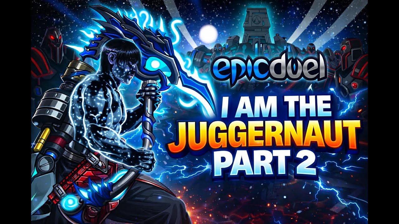 Epic Duel - i am the Juggernaut (part 2)