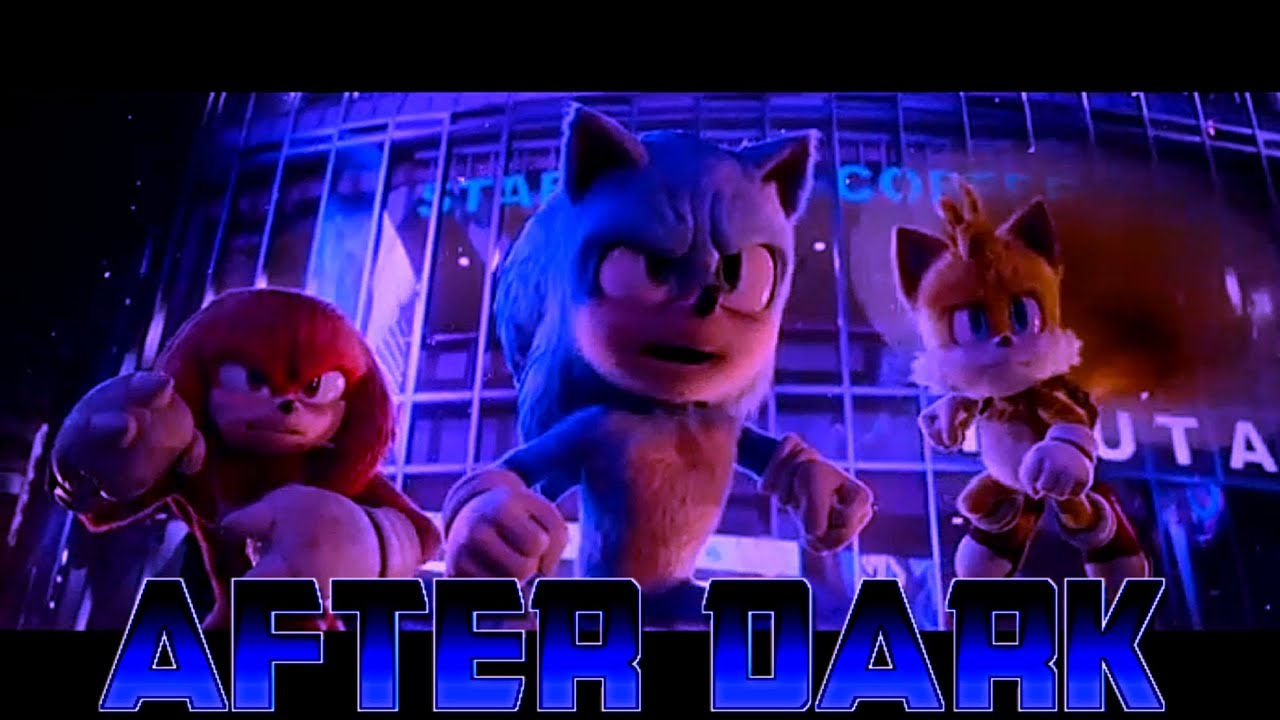 Sonic The Hedgehog 3 After Dark [AMV/GMV]