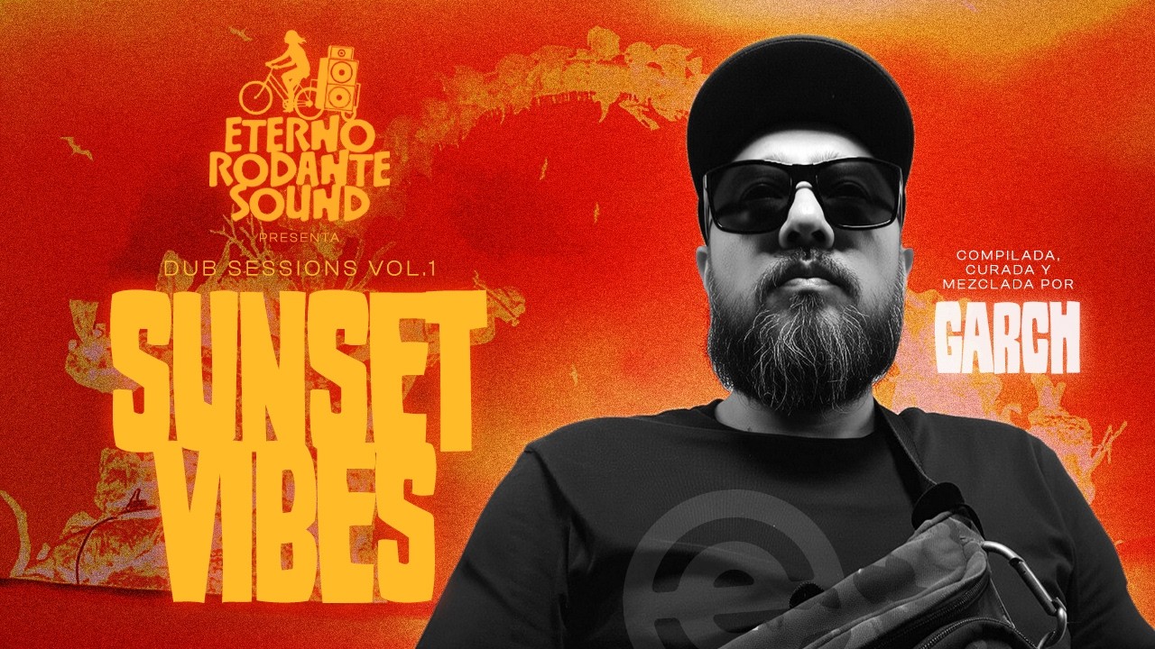 Cozumel Dub Sessions Vol.1 - Selection by Garch - Eterno Rodante Sound