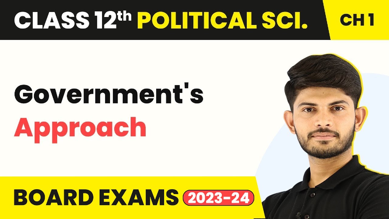 Government's Approach - Challenges of Nation Building | Class 12 Political Science 2025-26