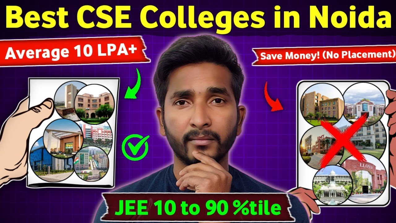 Low JEE Score? 🔥 Top 10 Engineering Colleges in Noida ⋮ Top CSE Colleges in Delhi NCR