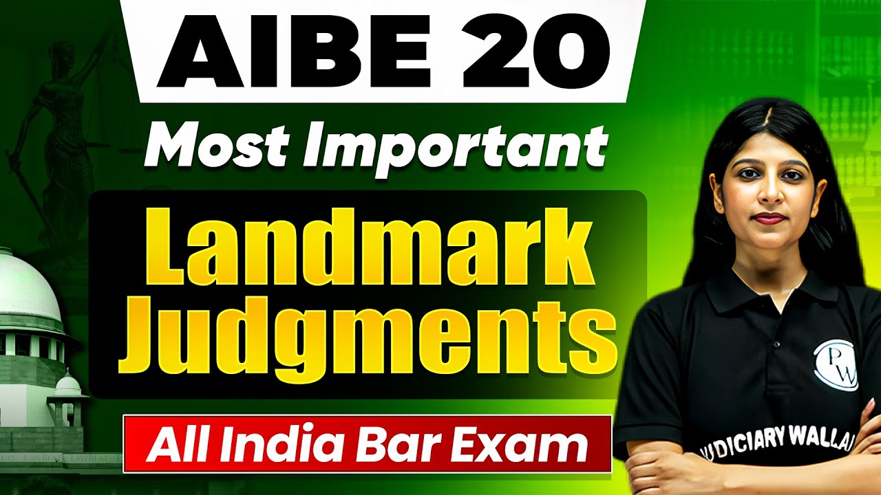 Top 25 Landmark Judgments for AIBE 20 | All India Bar Exam | AIBE 20 Exam | Judiciary By PW