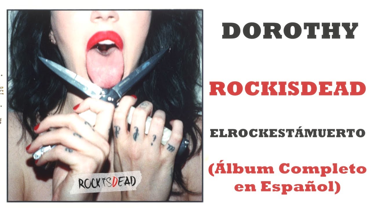 DOROTHY-ROCKISDEAD (ELROCKESTÁMUERTO)