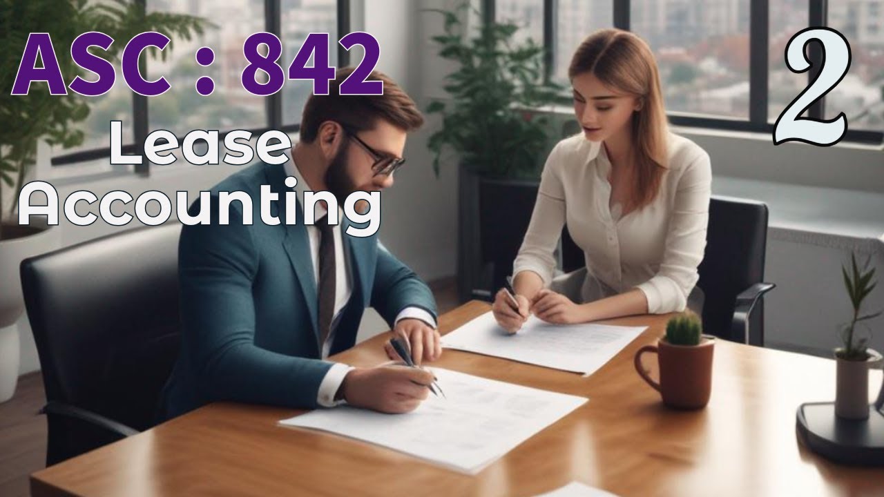 Lease Accounting: Examples (ASC 842)
