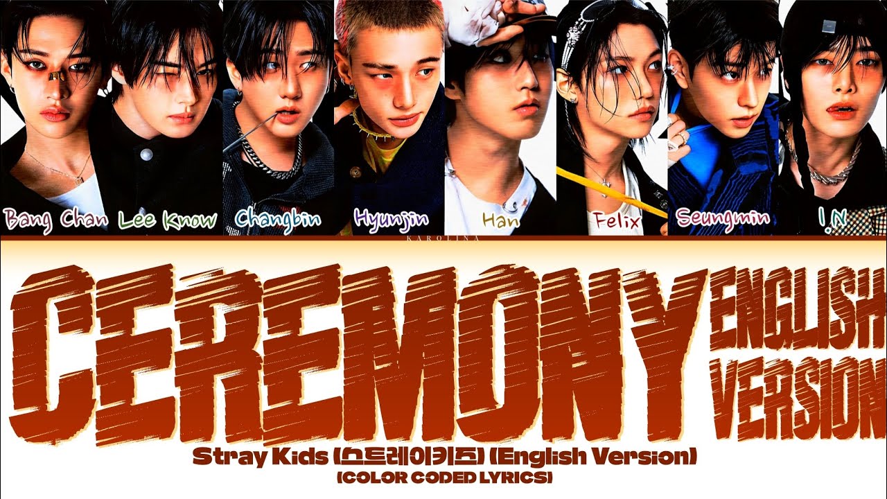 Stray Kids (스트레이키즈) 'CEREMONY (English Version)' (Color Coded Lyrics)